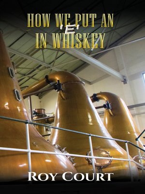 cover image of How We Put an ‘e' in Whiskey